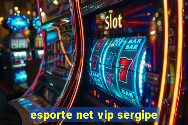 esporte net vip sergipe